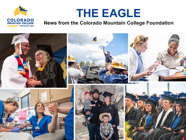 Photo collage of happy CMC students with text that reads "The Eagle, news from the Colorado Mountain College Foundation."