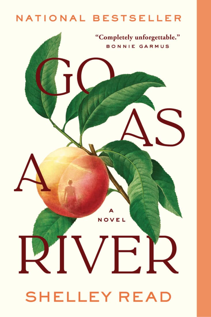 "Go as a River" by Shelley Read
